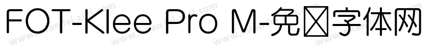 FOT-Klee Pro M字体转换